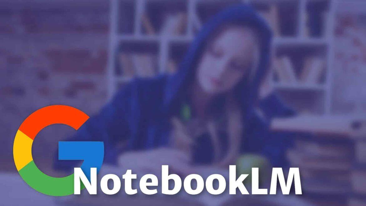 NotebookLM NotebookLM