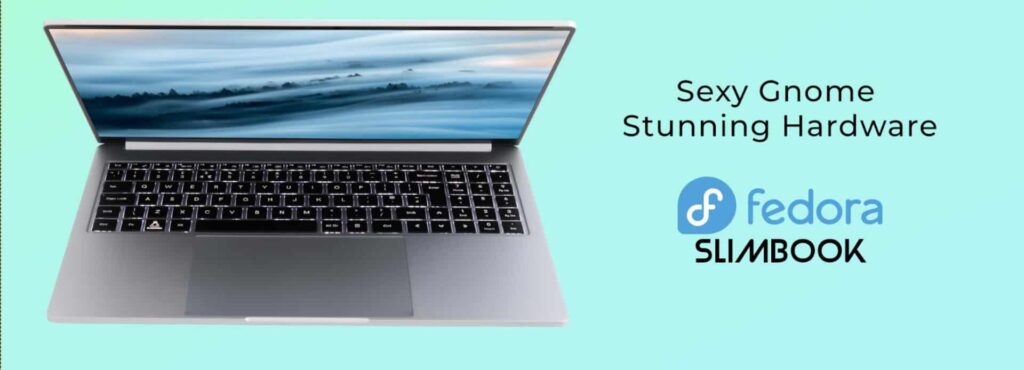 Slimbook e Fedora Project presentano il nuovo laptop Linux Fedora Slimbook 2 image 116 2