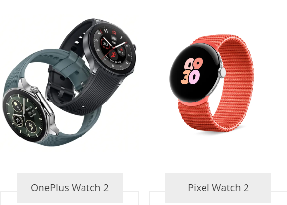 OnePlus Watch 2 Pixel Watch 2