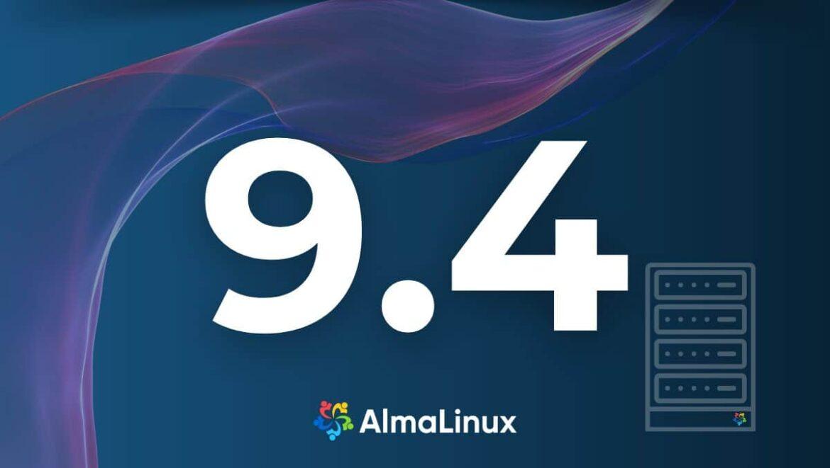 AlmaLinux OS 9.4 AlmaLinux OS 9.4