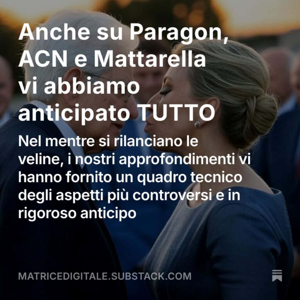 Newsletter: anche su Paragon, ACN e Mattarella vi abbiamo anticipato TUTTO - Iscriviti 2 157729802