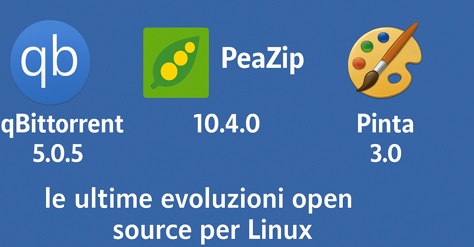 qBittorrent 5.0.5, PeaZip 10.4.0 e Pinta 3.0: le ultime evoluzioni open source per Linux