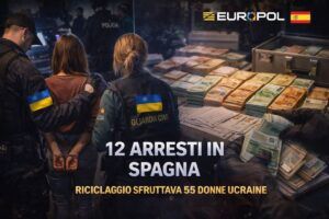 Smantellato il network del riciclaggio in Spagna: 12 arresti per lo sfruttamento di 55 donne ucraine