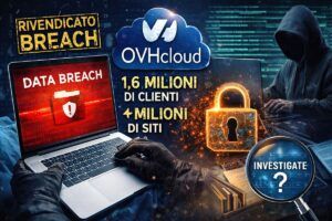 Allarme OVHcloud: hacker rivendica il furto di 6 milioni di siti. Ma l’azienda smentisce: “Dati falsi”