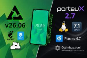 postmarketOS 26.06 Alpen Avocado e PorteuX 2.7 rinnovano Linux tra mobile e desktop