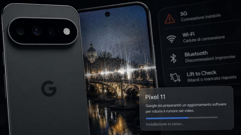 pixel 11 rumore video connettivita lift to check